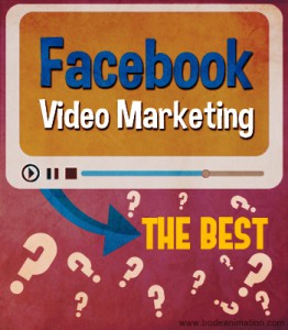 get best  Facebook Video Marketing