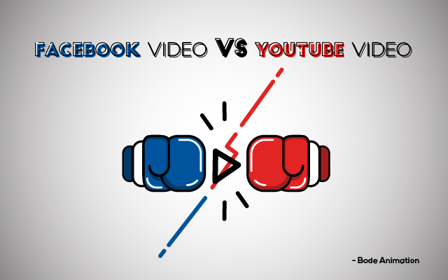 Facebook-Video-Vs-YouTube-Video-Bode-Animation