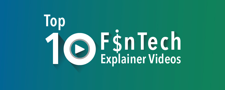 top-10-fintech-explainer-videos